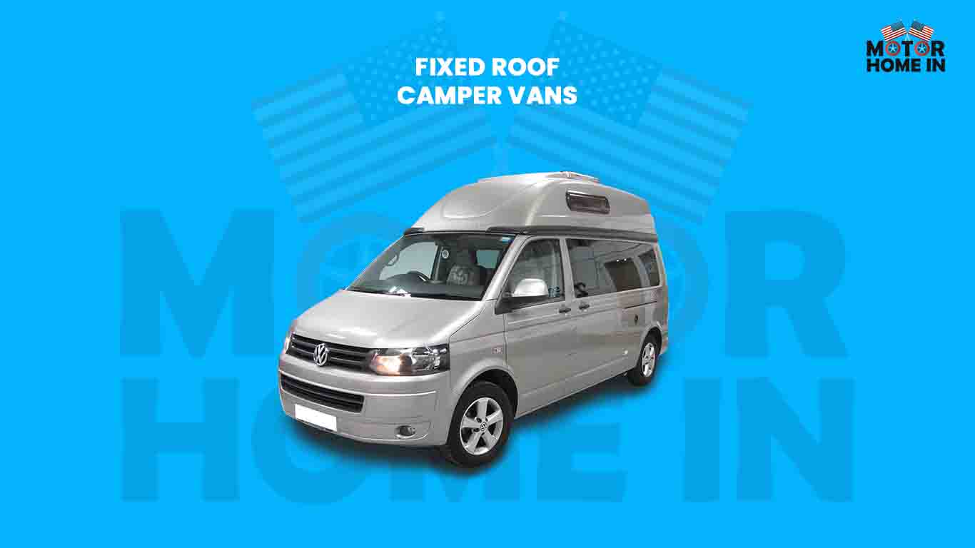 Fixed Roof Campervans